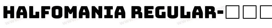 Halfomania Regular字体转换